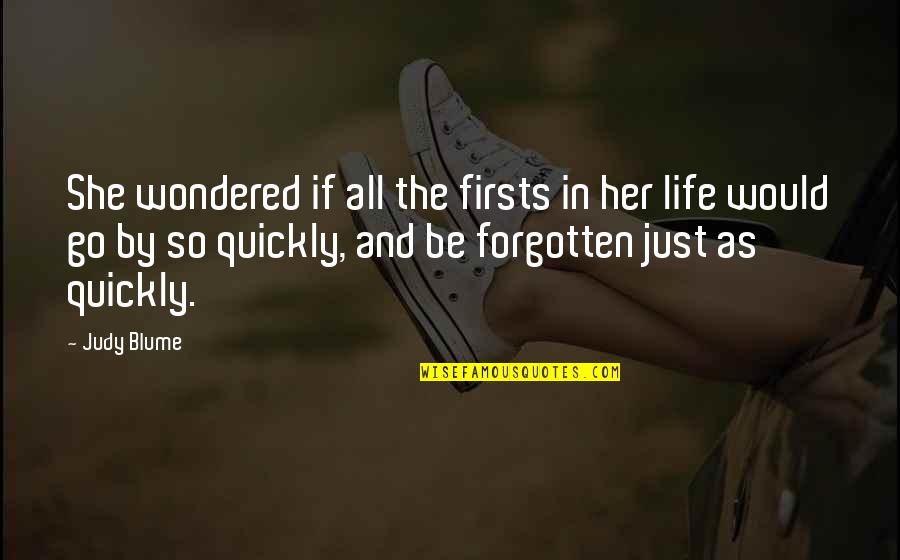 The Forgotten Quotes By Judy Blume: She wondered if all the firsts in her The Forgotten Quotes By Judy Blume: She wondered if all the firsts in her