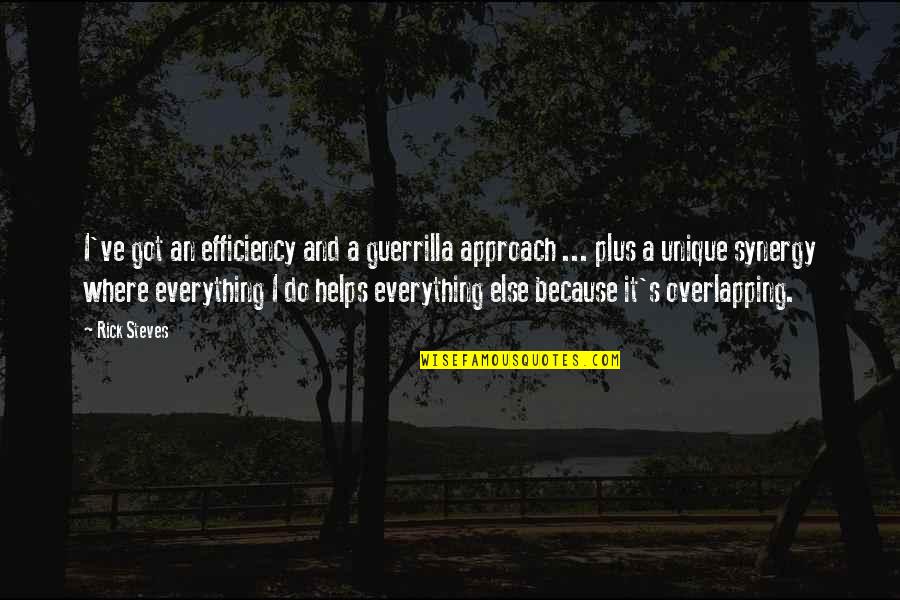 The French Vs American Way Quotes By Rick Steves: I've got an efficiency and a guerrilla approach The French Vs American Way Quotes By Rick Steves: I've got an efficiency and a guerrilla approach