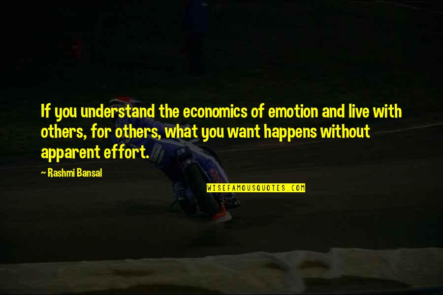 The God Abandons Anthony Quotes By Rashmi Bansal: If you understand the economics of emotion and