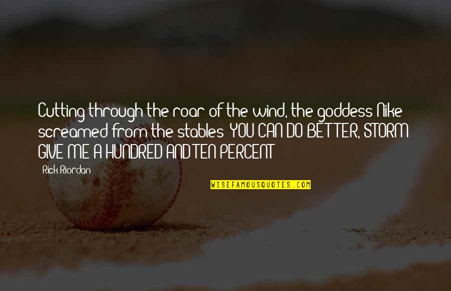 The Goddess Nike Quotes By Rick Riordan: Cutting through the roar of the wind, the The Goddess Nike Quotes By Rick Riordan: Cutting through the roar of the wind, the