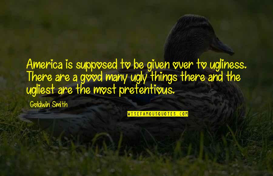 The Good Of America Quotes By Goldwin Smith: America is supposed to be given over to The Good Of America Quotes By Goldwin Smith: America is supposed to be given over to