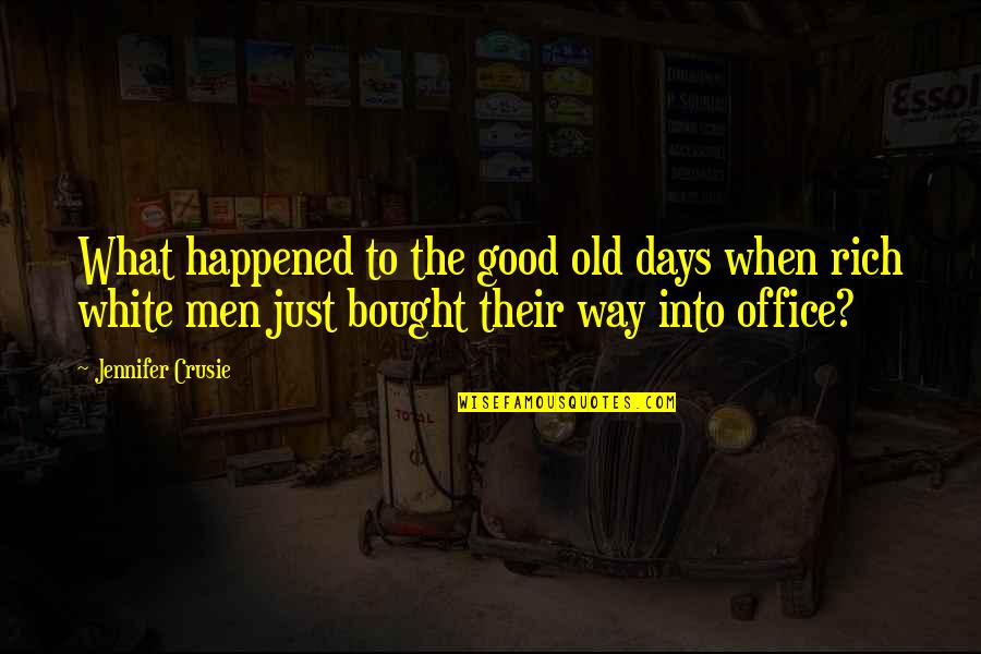 The Good Old Days Quotes By Jennifer Crusie: What happened to the good old days when