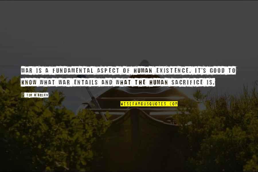 The Good War Quotes By Tim O'Brien: War is a fundamental aspect of human existence. The Good War Quotes By Tim O'Brien: War is a fundamental aspect of human existence.