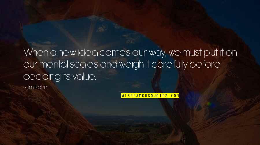 The Great Gatsby Economic Quotes By Jim Rohn: When a new idea comes our way, we The Great Gatsby Economic Quotes By Jim Rohn: When a new idea comes our way, we