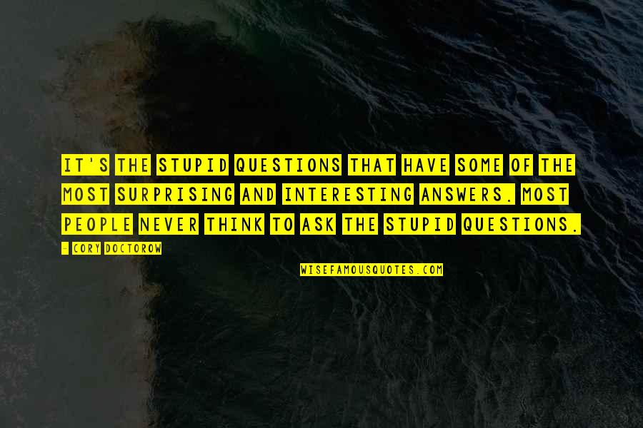 The Greatest Of All Is Love Bible Quotes By Cory Doctorow: It's the stupid questions that have some of The Greatest Of All Is Love Bible Quotes By Cory Doctorow: It's the stupid questions that have some of