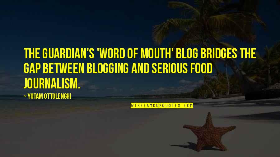 The Guardian Quotes By Yotam Ottolenghi: The Guardian's 'Word of Mouth' blog bridges the