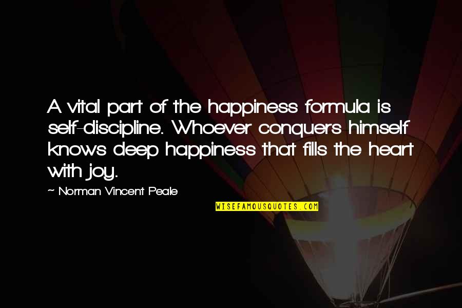 The Heart Knows Quotes By Norman Vincent Peale: A vital part of the happiness formula is