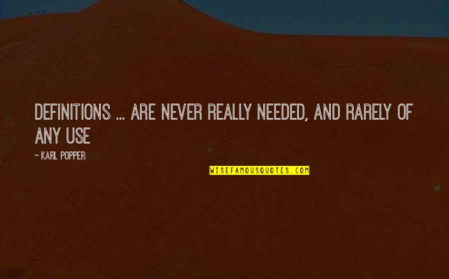 The Heirs Dreamcatcher Quotes By Karl Popper: Definitions ... are never really needed, and rarely