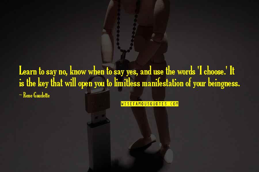 The Help Key Quotes By Rene Gaudette: Learn to say no, know when to say