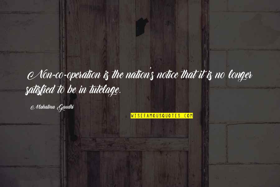 The Help Violence Quotes By Mahatma Gandhi: Non-co-operation is the nation's notice that it is The Help Violence Quotes By Mahatma Gandhi: Non-co-operation is the nation's notice that it is