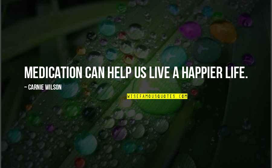 The Hibiscus Plant In Tuesdays With Morrie Quotes By Carnie Wilson: Medication can help us live a happier life.