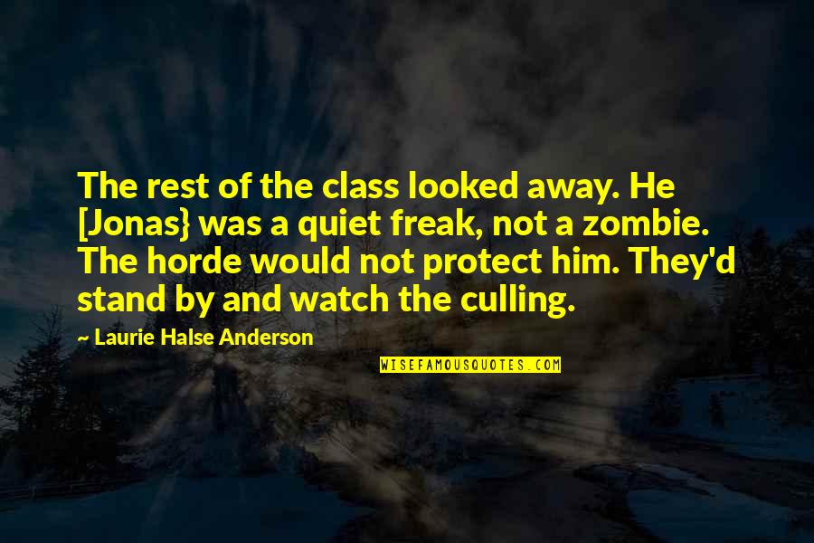 The Horde Quotes By Laurie Halse Anderson: The rest of the class looked away. He