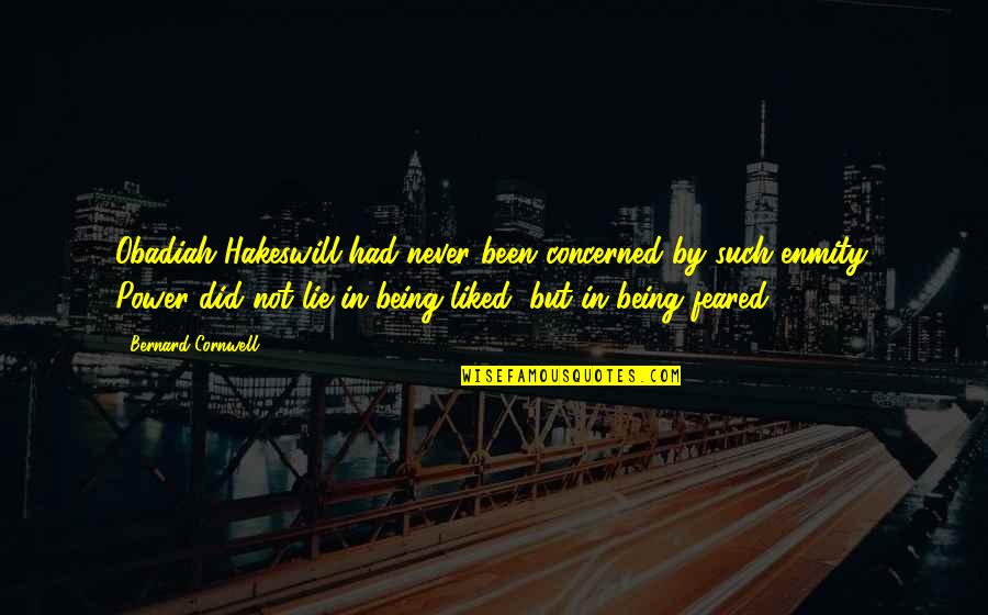 The Houseguest And Other Stories Quotes By Bernard Cornwell: Obadiah Hakeswill had never been concerned by such The Houseguest And Other Stories Quotes By Bernard Cornwell: Obadiah Hakeswill had never been concerned by such