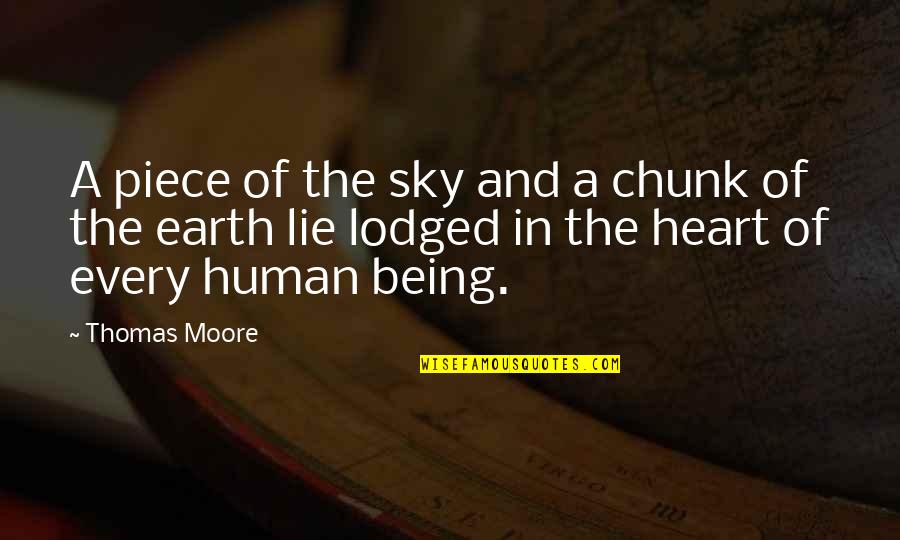 The Human Heart Quotes By Thomas Moore: A piece of the sky and a chunk