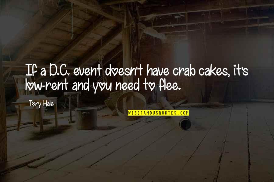 The Hurricane In Their Eyes Were Watching God Quotes By Tony Hale: If a D.C. event doesn't have crab cakes,