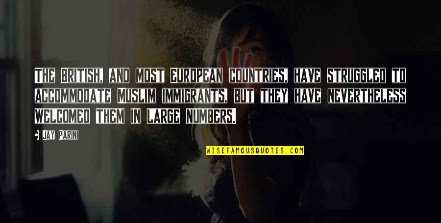The Immigrants Quotes By Jay Parini: The British, and most European countries, have struggled The Immigrants Quotes By Jay Parini: The British, and most European countries, have struggled
