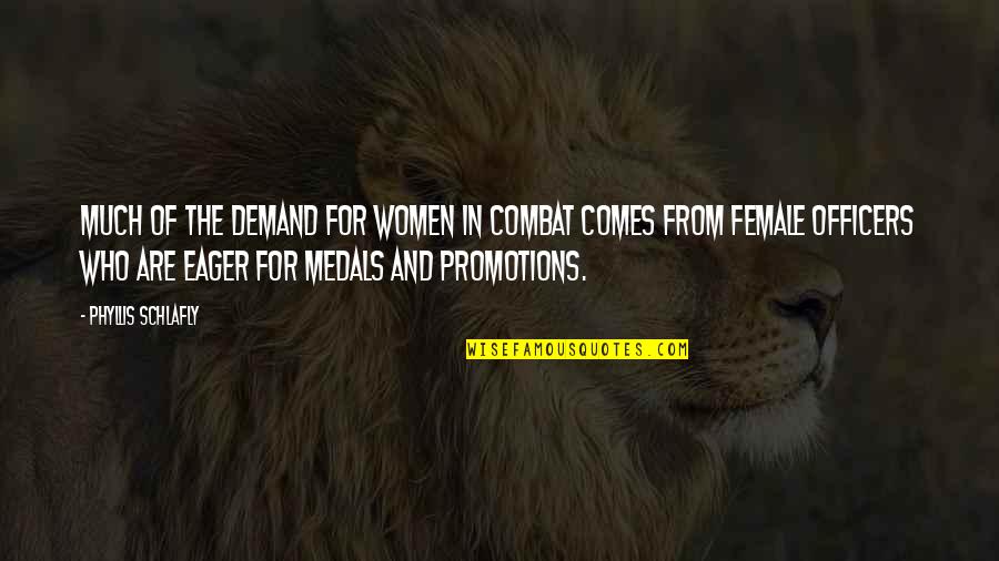 The Island In Lord Of The Flies With Page Numbers Quotes By Phyllis Schlafly: Much of the demand for women in combat The Island In Lord Of The Flies With Page Numbers Quotes By Phyllis Schlafly: Much of the demand for women in combat