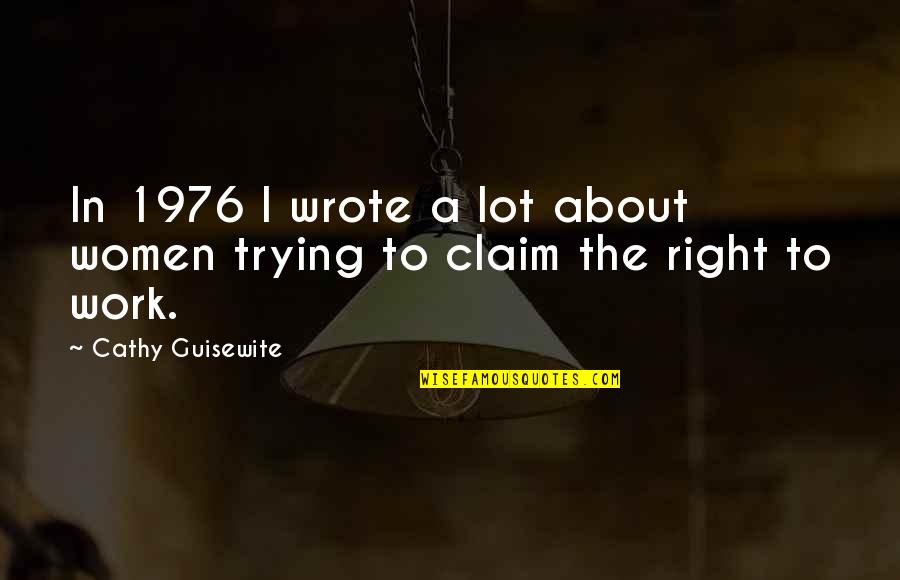 The Isle Of Man Quotes By Cathy Guisewite: In 1976 I wrote a lot about women The Isle Of Man Quotes By Cathy Guisewite: In 1976 I wrote a lot about women
