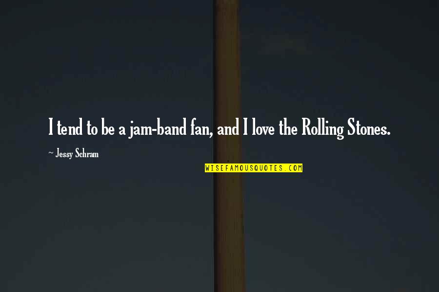 The Jam Quotes By Jessy Schram: I tend to be a jam-band fan, and