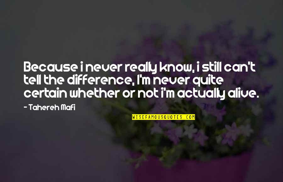 The Jasmine Flower Quotes By Tahereh Mafi: Because i never really know, i still can't The Jasmine Flower Quotes By Tahereh Mafi: Because i never really know, i still can't