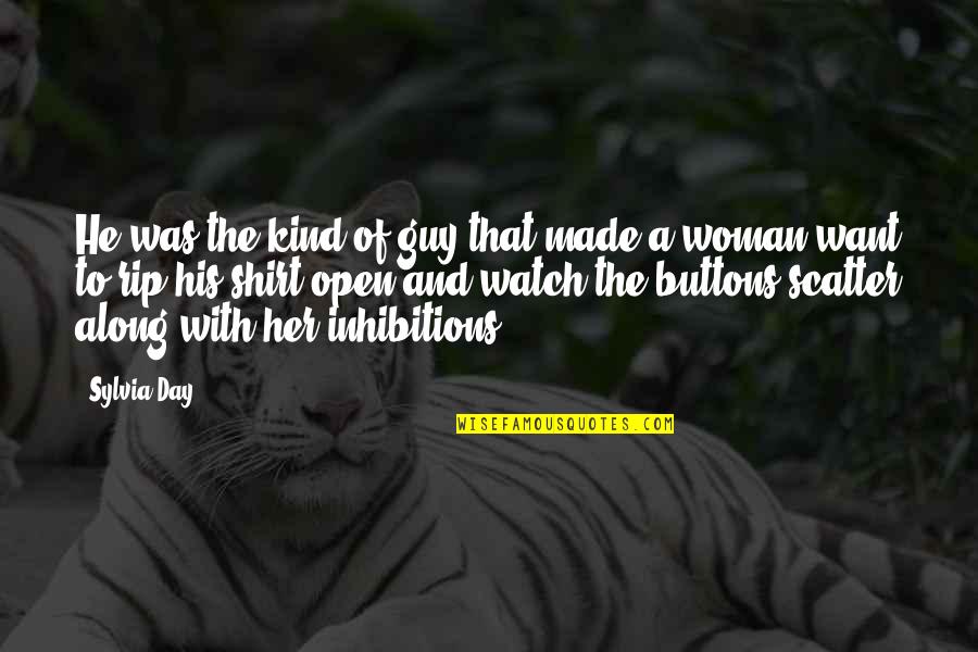 The Kind Of Woman I Want Quotes By Sylvia Day: He was the kind of guy that made