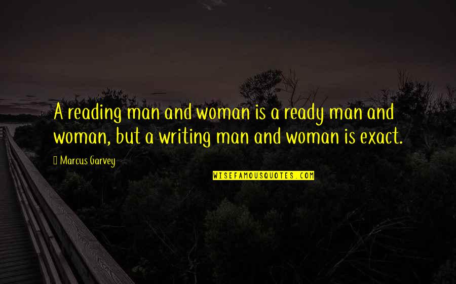 The Kiss Of Deception Quotes By Marcus Garvey: A reading man and woman is a ready The Kiss Of Deception Quotes By Marcus Garvey: A reading man and woman is a ready