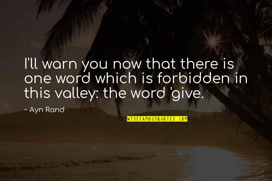 The Kite Runner Chapter 12 Significant Quotes By Ayn Rand: I'll warn you now that there is one