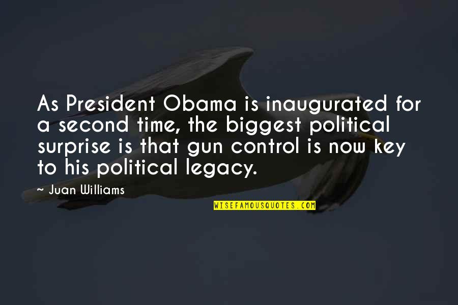 The Legacy Quotes By Juan Williams: As President Obama is inaugurated for a second
