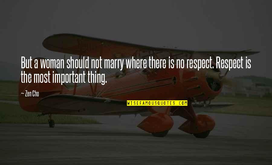 The Legend Quotes By Zen Cho: But a woman should not marry where there The Legend Quotes By Zen Cho: But a woman should not marry where there