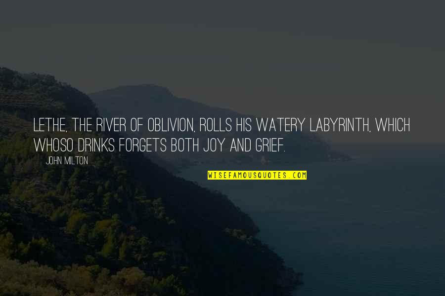 The Lethe Quotes By John Milton: Lethe, the river of oblivion, rolls his watery