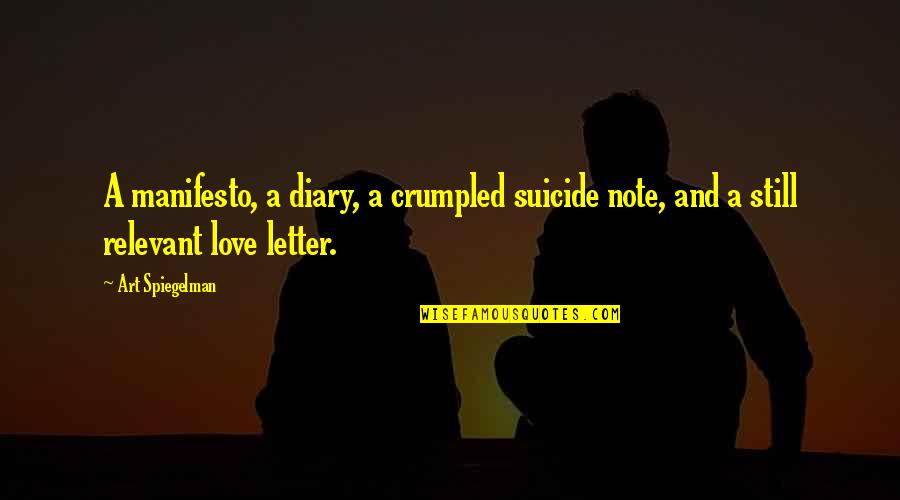 The Letter R Quotes By Art Spiegelman: A manifesto, a diary, a crumpled suicide note,