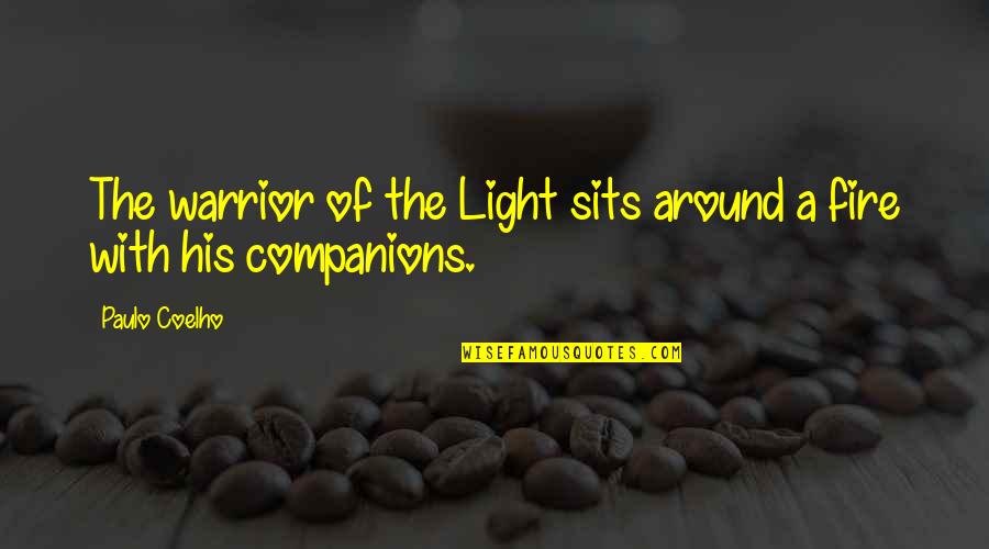 The Light Warrior Quotes By Paulo Coelho: The warrior of the Light sits around a