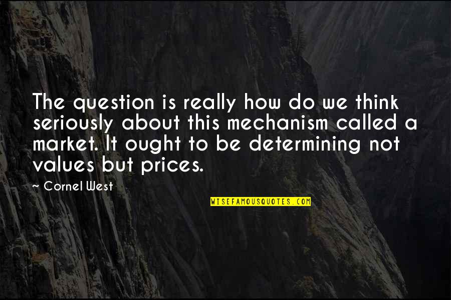The Little Mermaid 2 Quotes By Cornel West: The question is really how do we think The Little Mermaid 2 Quotes By Cornel West: The question is really how do we think