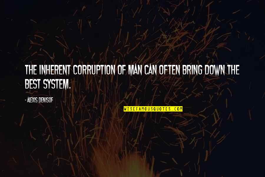 The Long Telegram Quotes By Alexis Denisof: The inherent corruption of man can often bring The Long Telegram Quotes By Alexis Denisof: The inherent corruption of man can often bring