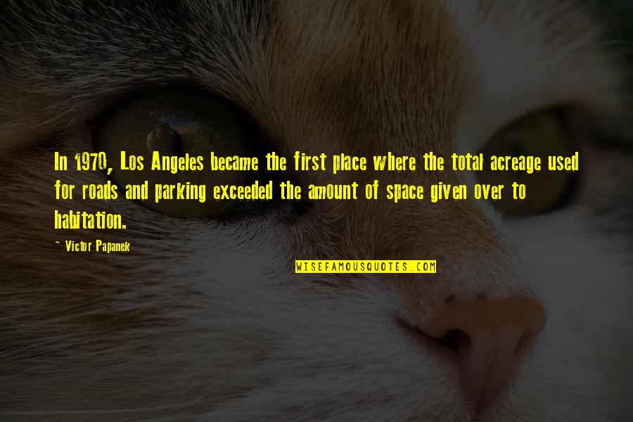 The Los Angeles Quotes By Victor Papanek: In 1970, Los Angeles became the first place