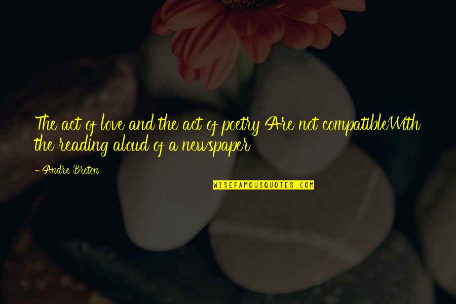 The Love Of Reading Quotes By Andre Breton: The act of love and the act of The Love Of Reading Quotes By Andre Breton: The act of love and the act of