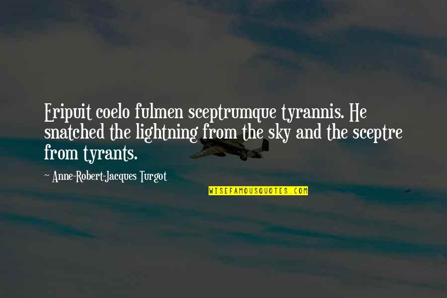 The Mayor Of Casterbridge Sparknotes Quotes By Anne-Robert-Jacques Turgot: Eripuit coelo fulmen sceptrumque tyrannis. He snatched the