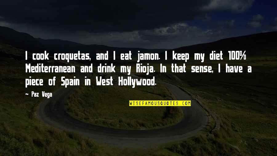 The Mediterranean Quotes By Paz Vega: I cook croquetas, and I eat jamon. I