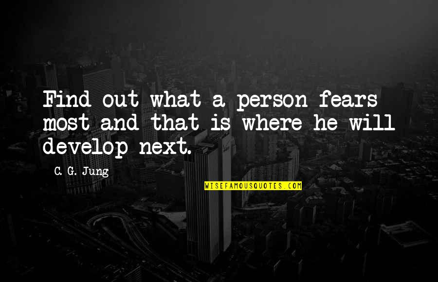 The Middle Tv Show Funny Quotes By C. G. Jung: Find out what a person fears most and