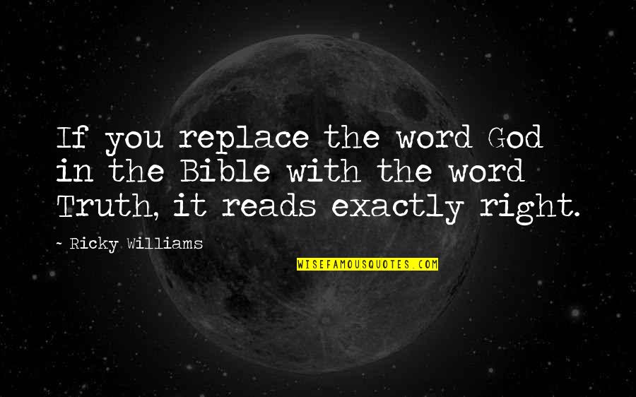 The Midnight Club Christopher Pike Quotes By Ricky Williams: If you replace the word God in the The Midnight Club Christopher Pike Quotes By Ricky Williams: If you replace the word God in the