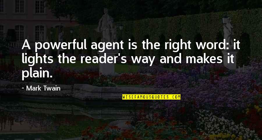 The Mighty Wind Quotes By Mark Twain: A powerful agent is the right word: it