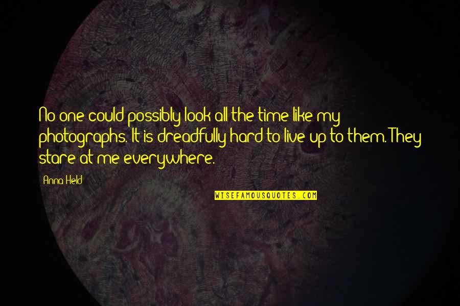 The Monster Adventure Time Quotes By Anna Held: No one could possibly look all the time The Monster Adventure Time Quotes By Anna Held: No one could possibly look all the time