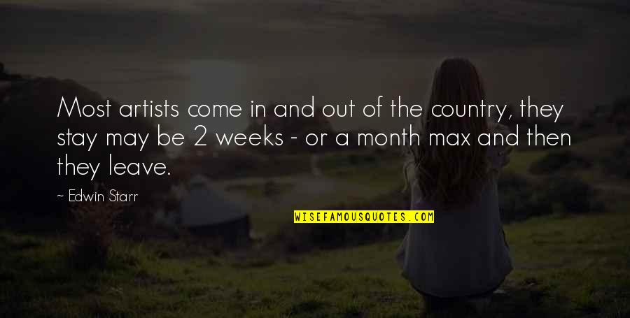 The Month May Quotes By Edwin Starr: Most artists come in and out of the The Month May Quotes By Edwin Starr: Most artists come in and out of the