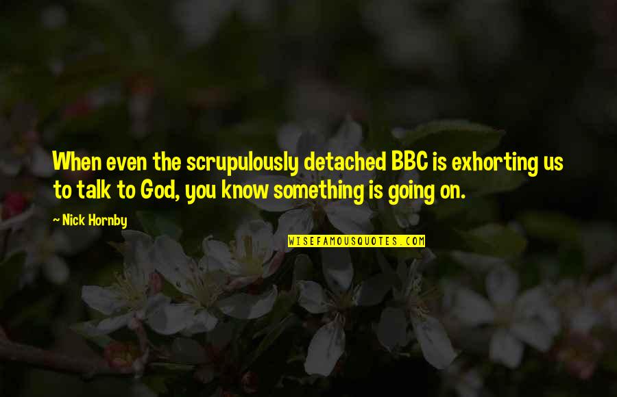 The Most Beautiful French Quotes By Nick Hornby: When even the scrupulously detached BBC is exhorting The Most Beautiful French Quotes By Nick Hornby: When even the scrupulously detached BBC is exhorting
