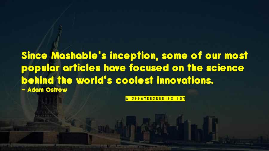 The Most Popular Quotes By Adam Ostrow: Since Mashable's inception, some of our most popular