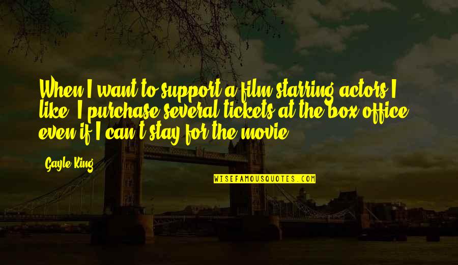 The Movie If I Stay Quotes By Gayle King: When I want to support a film starring