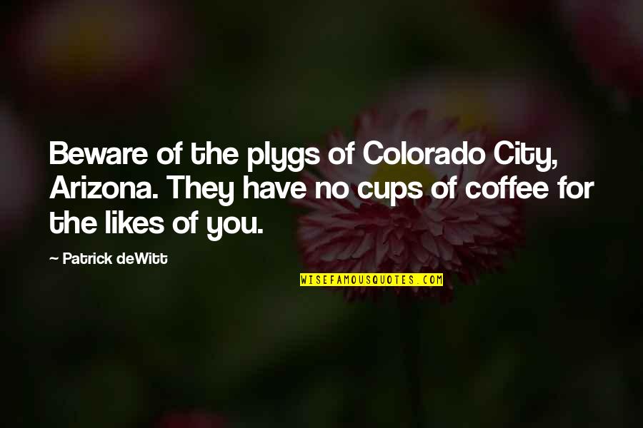 The Movie Wall Street Quotes By Patrick DeWitt: Beware of the plygs of Colorado City, Arizona.