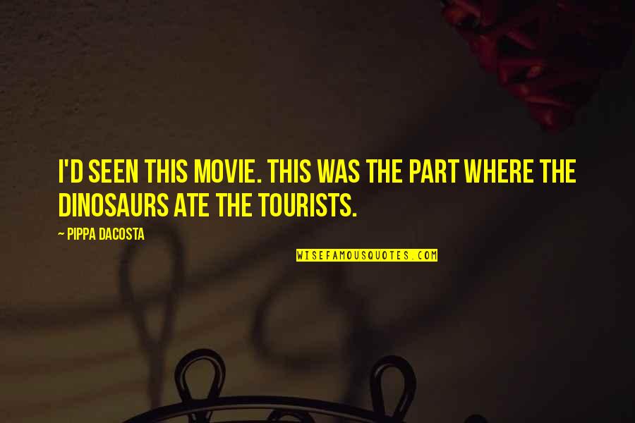 The Muse Movie Quotes By Pippa DaCosta: I'd seen this movie. This was the part