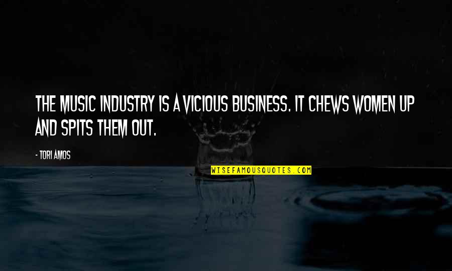 The Music Industry Quotes By Tori Amos: The music industry is a vicious business. It