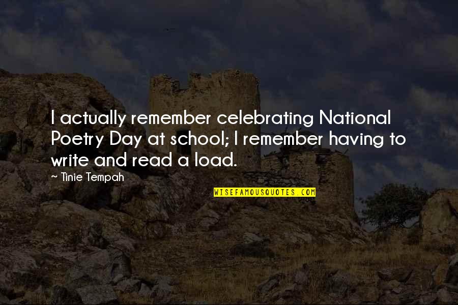 The National Day Quotes By Tinie Tempah: I actually remember celebrating National Poetry Day at